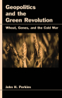 Geopolitics and the Green Revolution Cover Image
