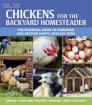 Chickens for the Backyard Homesteader: The Essential Guide to Choosing and Keeping Happy, Healthy Hens (Gardening) By Suzie Baldwin Cover Image