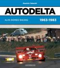 Autodelta: Alfa Romeo Racing 1963-1983 By Maurizio Tabucchi Cover Image