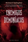 Enemigos Demoníacos By Richard Gallagher Cover Image