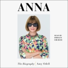 Anna: The Biography By Amy Odell, Imogen Church (Read by) Cover Image