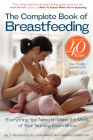 The Complete Book of Breastfeeding, 4th edition: The Classic Guide Cover Image