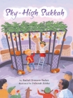 Sky High Sukkah By Rachel Orenstein Packer, Deborah Zemke (Illustrator) Cover Image