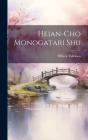 Heian-cho monogatari shu By Hifumi Takekasa Cover Image