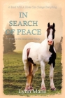 In Search Of Peace: A Prequel to The Horses Know Trilogy By Lynn Mann Cover Image