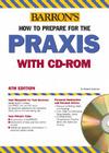 How to Prepare for the Praxis with CD-ROM Cover Image