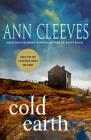 Cold Earth: A Shetland Mystery (Shetland Island Mysteries #7) By Ann Cleeves Cover Image