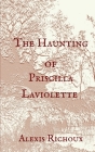 The Haunting of Priscilla Laviolette Cover Image