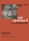 Cell Dynamics: Molecular Aspects of Cell Motility Cytoskeleton in Cellular Structure and Activity (Protoplasma. Supplementum #2) By M. Tazawa (Editor) Cover Image