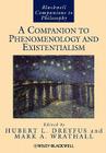 Companion Phenomenology (Blackwell Companions to Philosophy #35) By Hubert L. Dreyfus (Editor), Mark A. Wrathall (Editor) Cover Image