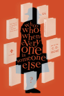 Who's Who When Everyone is Someone Else By C.D. Rose Cover Image