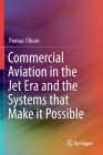 Commercial Aviation in the Jet Era and the Systems That Make It Possible Cover Image