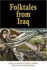 Folktales from Iraq (Pine Street Books) By C. G. Campbell (Editor), C. G. Campbell (Translator), John Buckland Wright (Illustrator) Cover Image