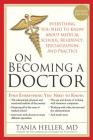On Becoming a Doctor: The Truth about Medical School, Residency, and Beyond Cover Image