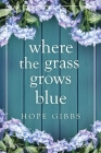 Where the Grass Grows Blue Cover Image