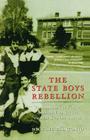 The State Boys Rebellion By Michael D'Antonio Cover Image
