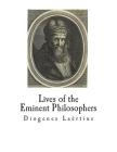 Lives of the Eminent Philosophers: The Lives and Sayings of the Greek Philosophers Cover Image