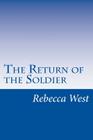 The Return of the Soldier By Rebecca West Cover Image