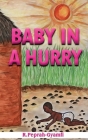 Baby in a Hurry By Robert Peprah-Gyamfi Cover Image