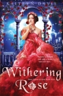 Withering Rose By Kaitlyn Davis Cover Image