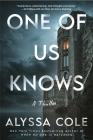 One of Us Knows: A Thriller By Alyssa Cole Cover Image