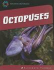 Octopuses (21st Century Skills Library: Exploring Our Oceans) Cover Image