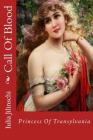 Call of Blood: Princess of Transylvania By Iulia Jilinschi Cover Image