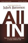 All in Bible Study Guide: You Are One Decision Away from a Totally Different Life By Mark Batterson, Harney Cover Image
