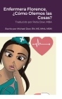 Enfermera Florence, ¿Cómo Olemos las Cosas? By Michael Dow, Iris Serrano (Other), Perla Dow (Translator) Cover Image