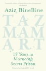 Tazmamart: 18 Years in Morocco's Secret Prison By Aziz BineBine, Lulu Norman (Translated by) Cover Image