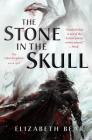 The Stone in the Skull: The Lotus Kingdoms, Book One Cover Image
