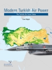 Modern Turkish Air Power: The Turkish Air Force Today By Cem Doğut Cover Image