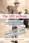 The AEF in Print: An Anthology of American Journalism in World War I Cover Image