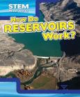 How Do Reservoirs Work? (Stem Waterworks) Cover Image