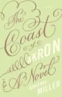 The Coast of Akron: A Novel By Adrienne Miller Cover Image