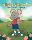 What's Up Next? By Gramsy Halstead Cover Image