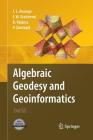 Algebraic Geodesy and Geoinformatics By Joseph L. Awange, Erik W. Grafarend, Béla Paláncz Cover Image
