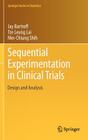 Sequential Experimentation in Clinical Trials: Design and Analysis By Jay Bartroff, Tze Leung Lai, Mei-Chiung Shih Cover Image