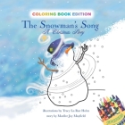 The Snowman's Song: A Christmas Story, Coloring Book Edition Cover Image