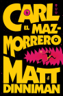 Carl el Mazmorrero / Dungeon Crawler Carl By Matt Dinniman Cover Image