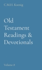 Old Testament Readings & Devotionals: Volume 8 Cover Image