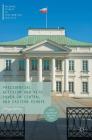 Presidential Activism and Veto Power in Central and Eastern Europe (Palgrave Studies in Presidential Politics) By Philipp Köker Cover Image