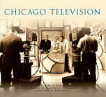 Chicago Television (Images of America (Arcadia Publishing)) Cover Image