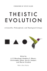 Theistic Evolution: A Scientific, Philosophical, and Theological Critique Cover Image
