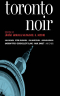 Toronto Noir By Janine Armin (Editor), Nathaniel G. Moore (Editor), Libby Lennie (Read by) Cover Image