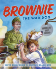 Brownie the War Dog: Veterans’ Best Friend Cover Image
