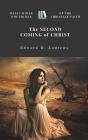 The Second Coming of Christ: Basic Bible Doctrines of the Christian Faith By Edward D. Andrews Cover Image