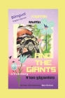 Muffin and the Giants: Muffin Y Los Gigantes By Bea Momoa, Bea Momoa (Photographer), Bea Momoa (Editor) Cover Image