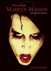 Dissecting Marilyn Manson By Gavin Baddeley Cover Image