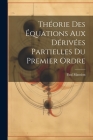 Théorie Des Équations Aux Dérivées Partielles Du Premier Ordre Cover Image